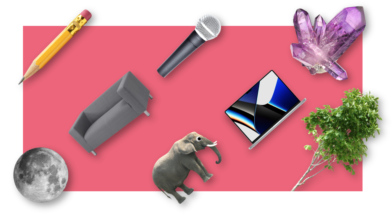 Lots of things that count as matter (a pencil, a microphone, a crystal, a sofa, a laptop, a moon, an elephant, a tree)